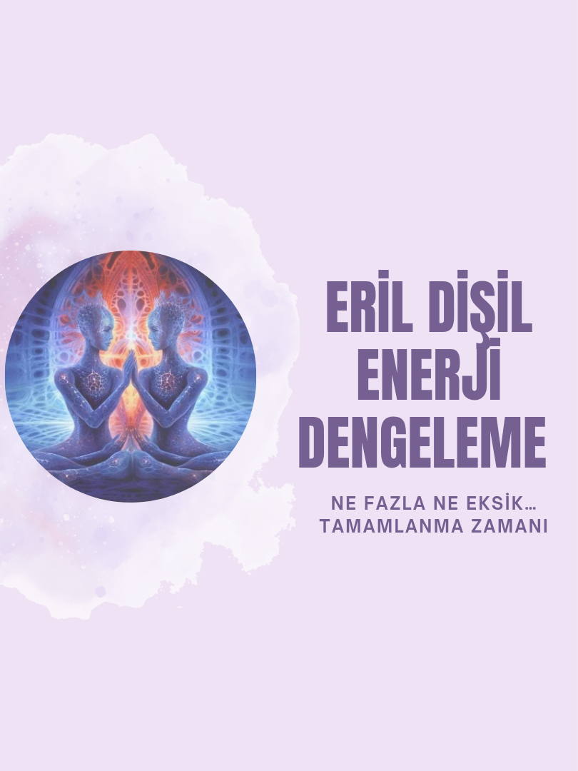 Eril Dişil Enerji Dengeleme - 