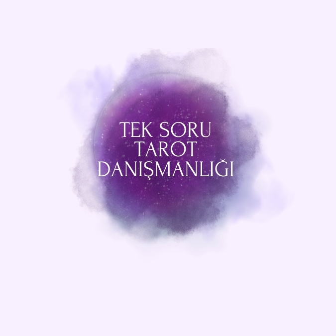 Tek Soru Tarot Okuması: Anında ve Hızlı Danışmanlık - 1